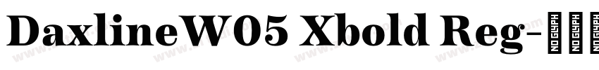 DaxlineW05 Xbold Reg字体转换